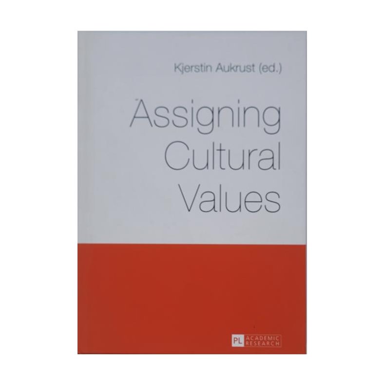 Kjerstin Aukrust (Red.) - Assigning Cultural Values