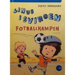 Kjetil Indregard - Linus i svingen, Fotballkampen (Innbundet)