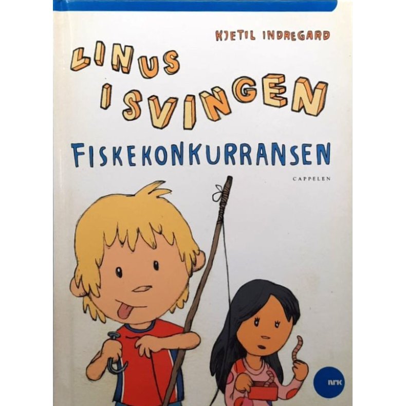 Kjetil Indregard - Linus i svingen, fiskekonkurransen (Innbundet)