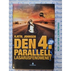 Kjetil Johnsen - Den 4. Parallell - Lasarusfenomenet