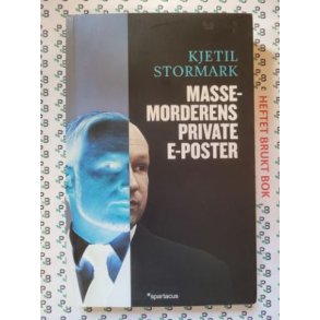 Kjetil Stormark - Massemorderens private E-poster