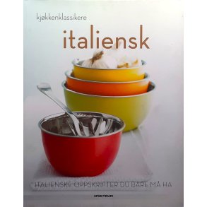 Kj�kkenklassikere - Italienske oppskrifter du bare m� ha