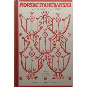 Klara Semb - Norske folkedansar II Rettleiing om dansen (Innb.)