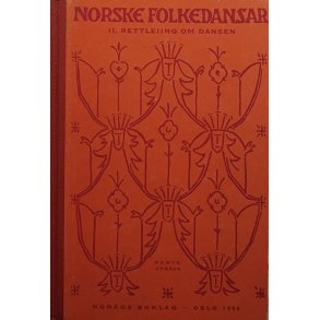 Klara Semb - Norske folkedansar II Rettleiing om dansen (Innbundet)