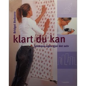 Klart du kan! Jentenes egen gj�r-det-selv-bok � Bridget Bodoano � Bruktbok � Innbundet