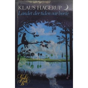 Klaus Hagerup - Landet der tiden var borte 