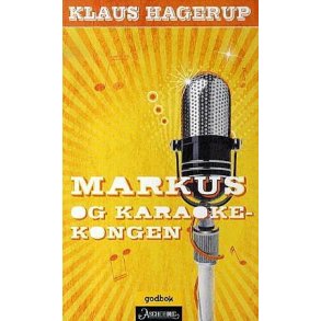 Klaus Hagerup - Markus og Karaokekongen