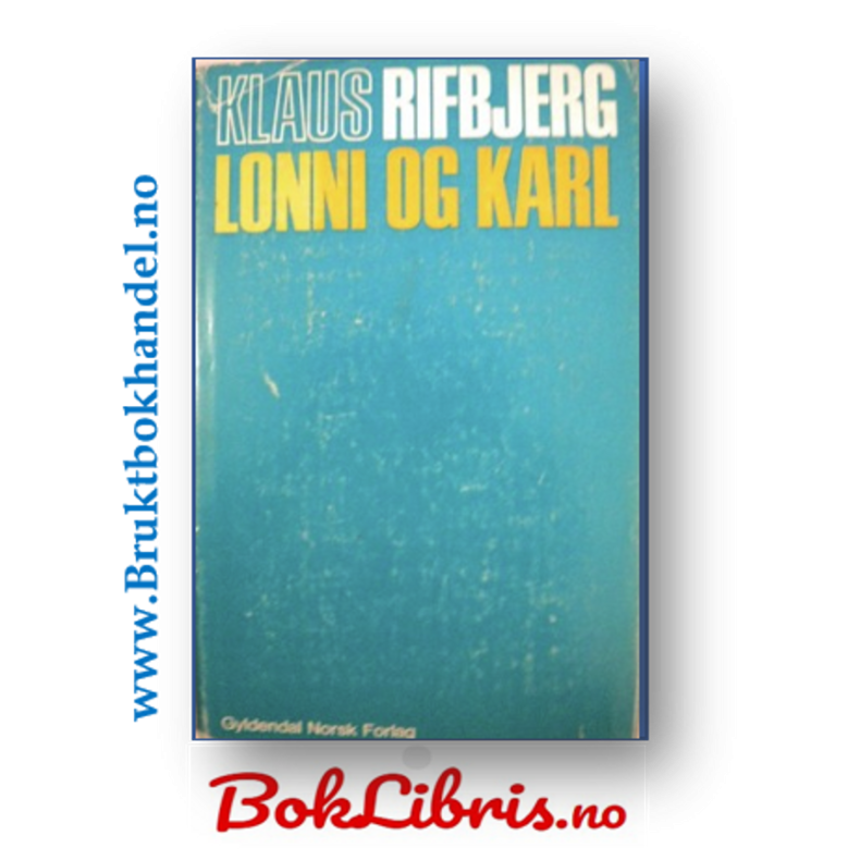 Klaus Rifbjerg - Lonni og Karl