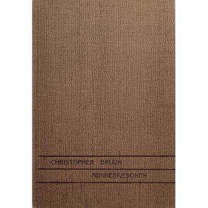 Klaus Sletten og Margit Bruun Sletten - Christopher Bruun. Menneskesonen