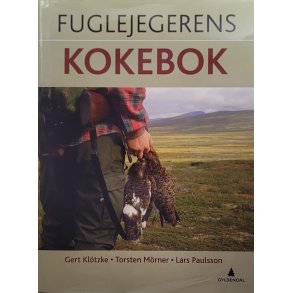 Kltzke, Mrner og Paulsson - Fuglejegerens kokebok
