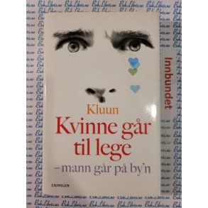 Kluun - Kvinne gr til lege-mann gr p byn
