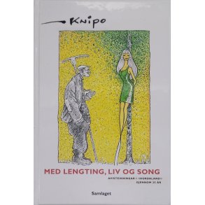 Knipo - Med lengting, liv og song - Avistekningar i 