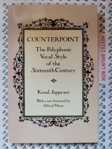 Counterpoint: The Polyphonic Vocal Style of the Sixteenth