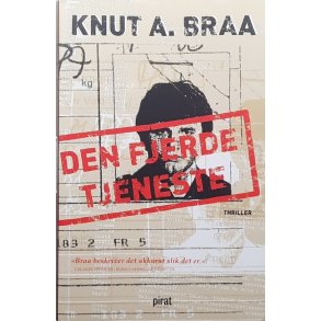 Knut A. Braa - Den fjerde tjeneste (Innbundet)