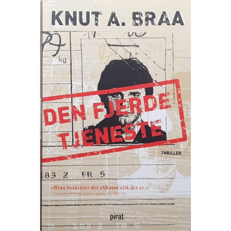 Knut A. Braa - Den fjerde tjeneste (Innbundet)