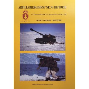 Knut Bekkevahr - Artilleriregiment Nr 3's historie - Et tilbakeblikk p trndersk artilleri