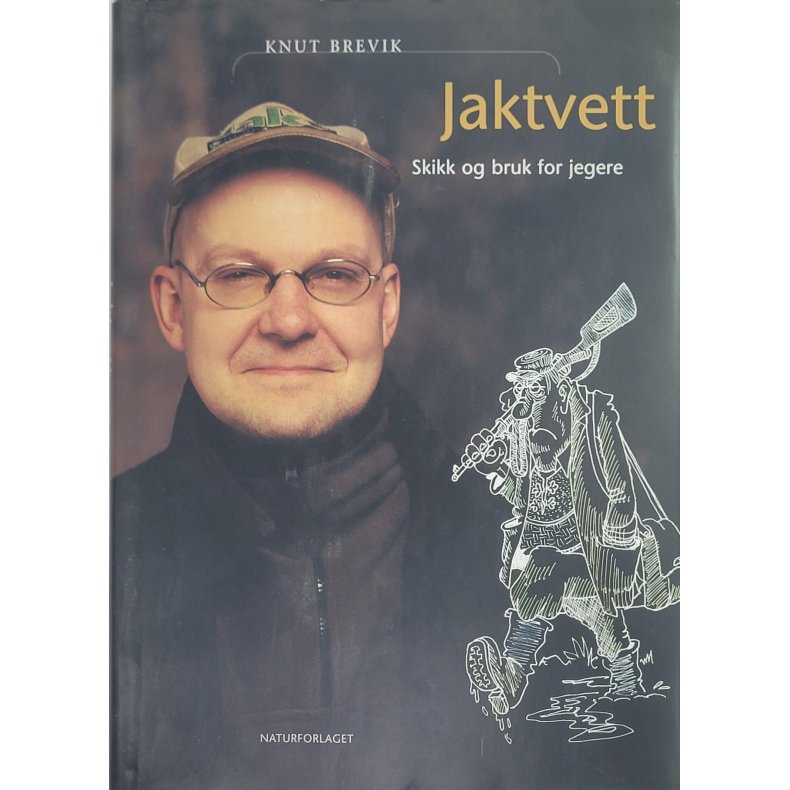 Knut Brevik - Jaktvett - Skikk og bruk for jegere