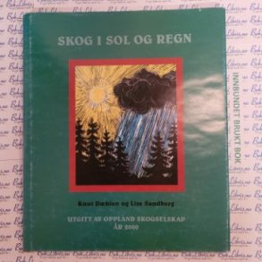 Knut Dhlen og Lise Sandberg - Skog i sol og regn