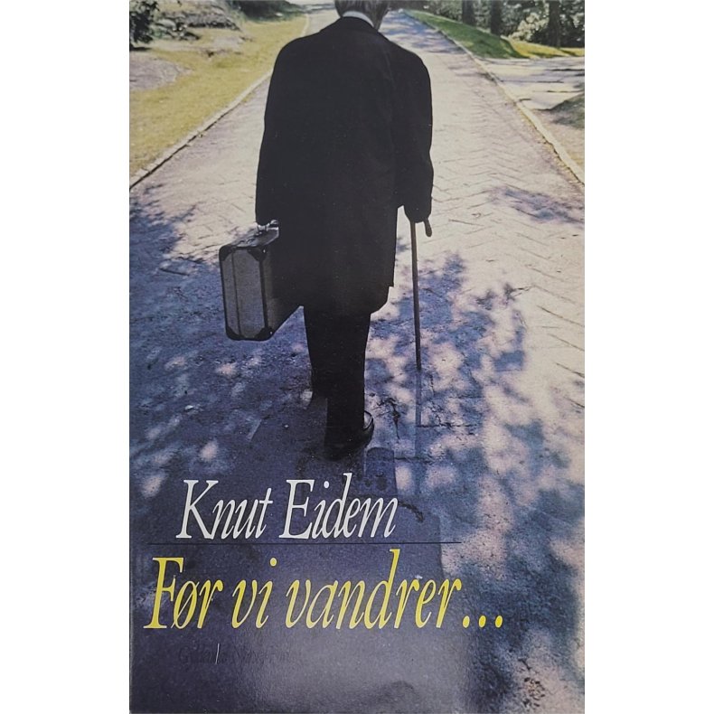 Knut Eidem - Fr vi vandrer ...