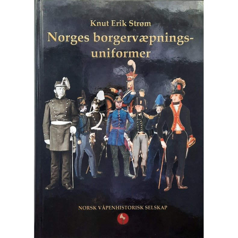 Knut Erik Str�m - Norges borgerv�pningsuniformer