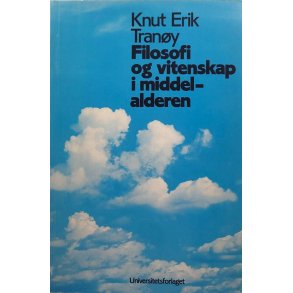 Knut Erik Trany - Filosofi og vitenskap i middelalderen