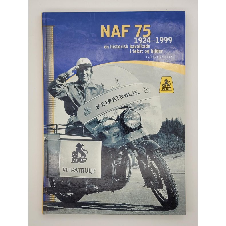 Knut Evensen - NAF 75 1924-1999 - En historisk kavalkade