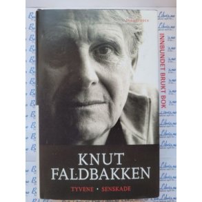 Knut Faldbakken - Tyvene - Senskade