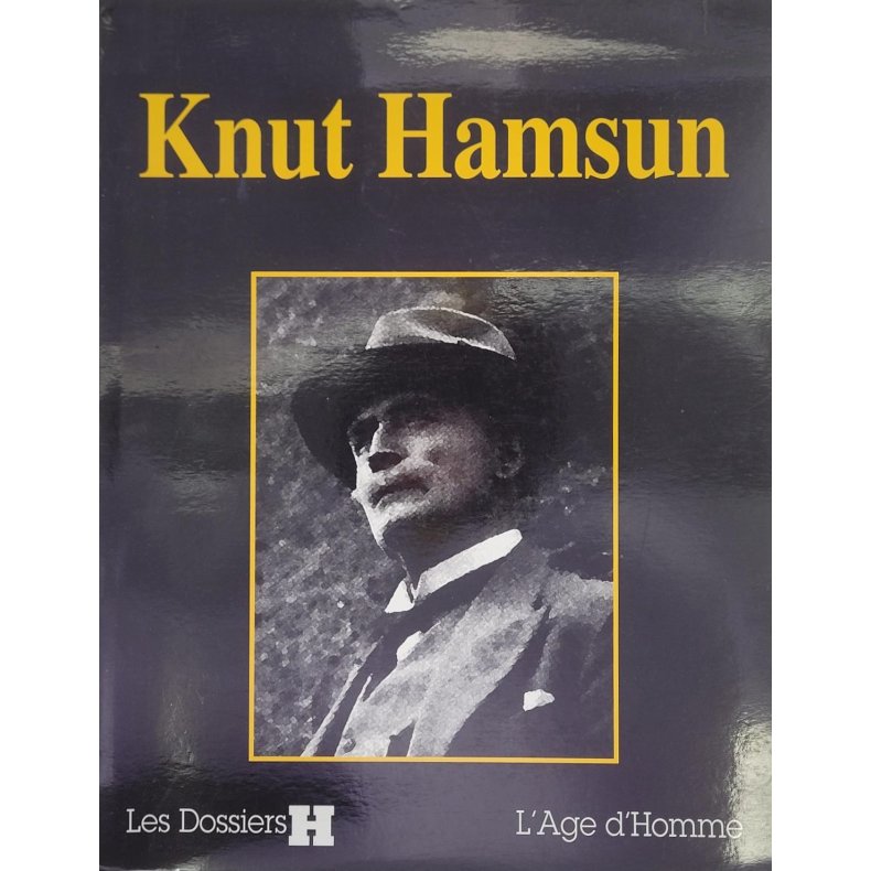 Knut Hamsun - Dossiers H l'ge d'homme