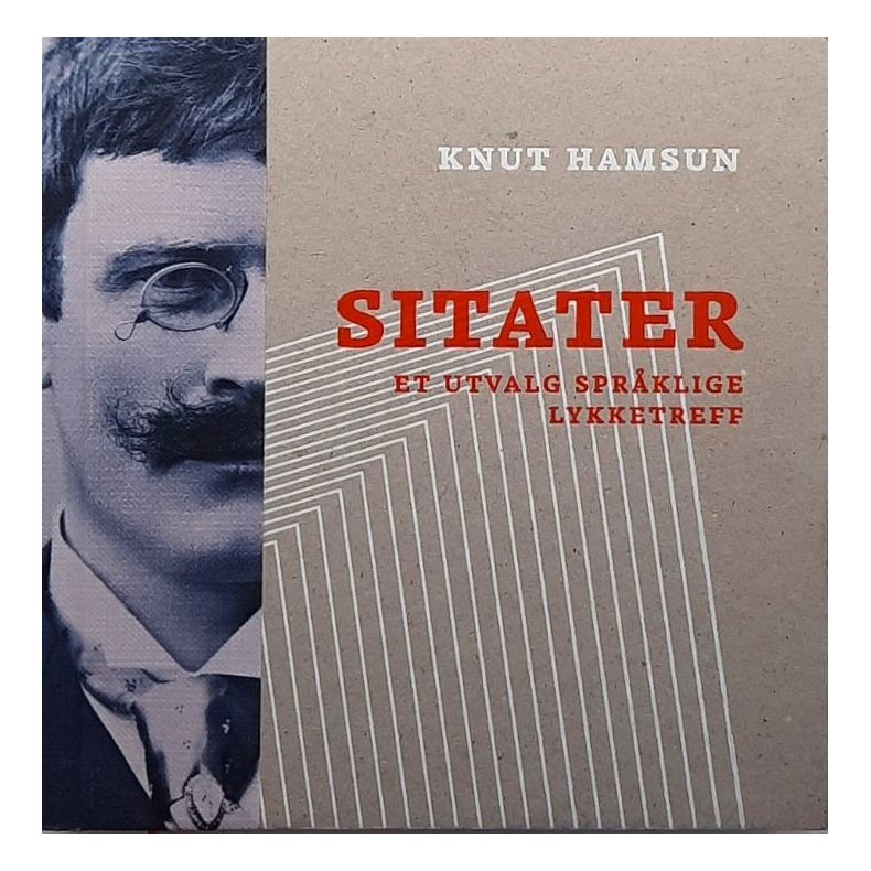 Knut Hamsun - Sitater - Et utvalg spr�lige lykketreff (Innb.)