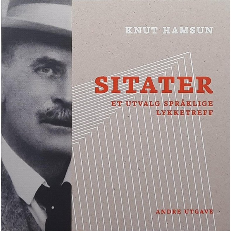 Knut Hamsun - Sitater - Et utvalg spr�lige lykketreff (Innbundet)