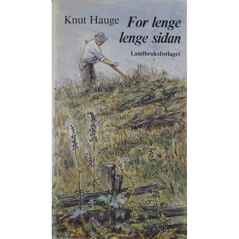 Knut Hauge - For lenge lenge sidan (I)