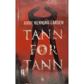 Knut Henning Larsen - Tann for tann