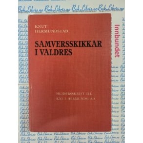 Knut Hermundstad - Samversskikkar i Valdres