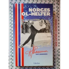 Knut Johannesen - Norges Ol-helter Fra kampen til Squaw Valley