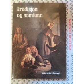 Knut Kolsrud m.fl. (Red.) - Tradisjon og samfunn