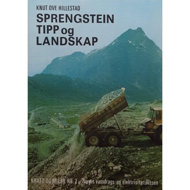 Knut Ove Hillestad - Sprengstein, tipp og landskap (Heftet)