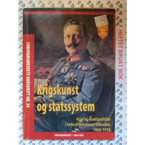 Knut Peter Lyche Arstad (Red.) - Krigskunst og statssystem
