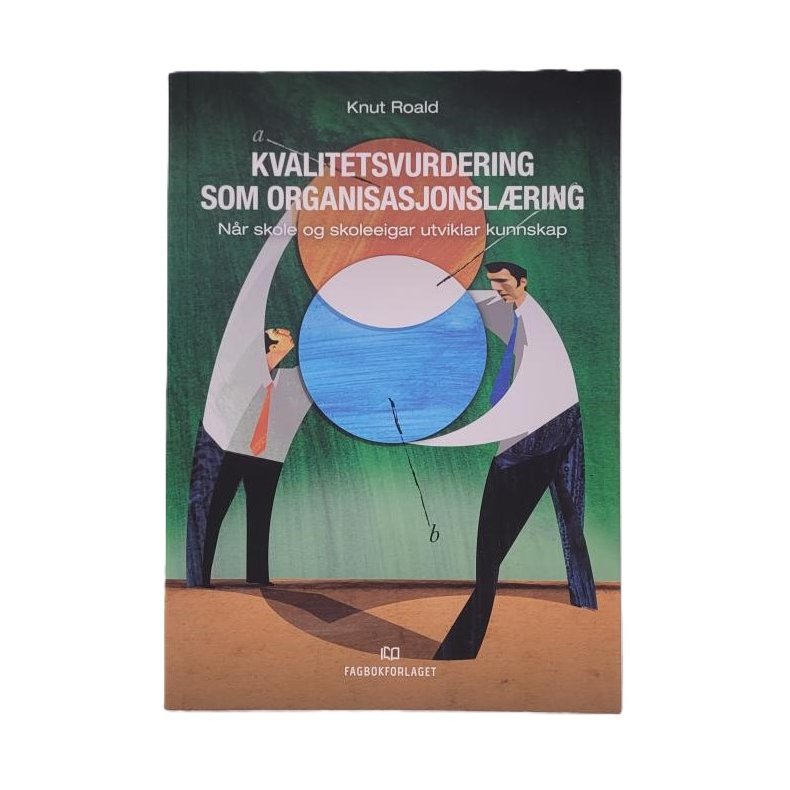 Knut Roald - Kvalitetsvurdering som organisasjonslring