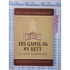 Knut Robberstad - Fr gamal og ny rett
