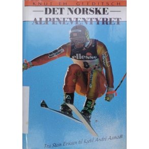 Knut Th. Gleditsch - Det norske alpineventyret