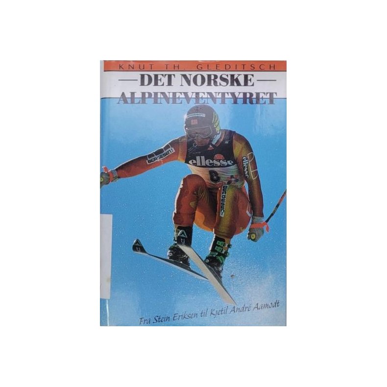 Knut Th. Gleditsch - Det norske alpineventyret