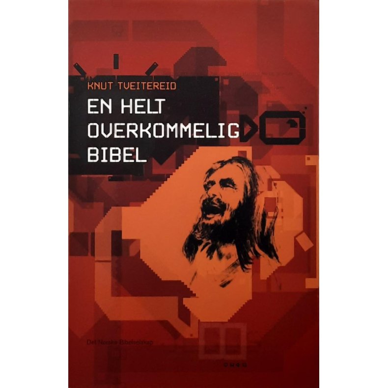 Knut Tveitereid - En helt overkommelig bibel