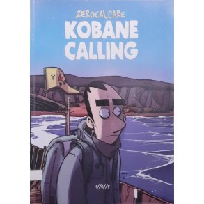 Kobane Calling - Zerocalcare - Bruktbok - Heftet