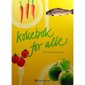 Kokebok for alle - Fra Boller til Burritos (Innbundet)