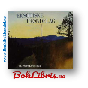 Kolbein Dahle - Eksotiske Trndelag