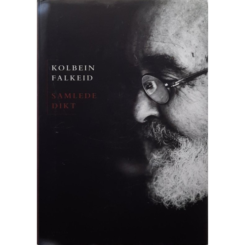 Kolbein Falkeid - Samlede dikt