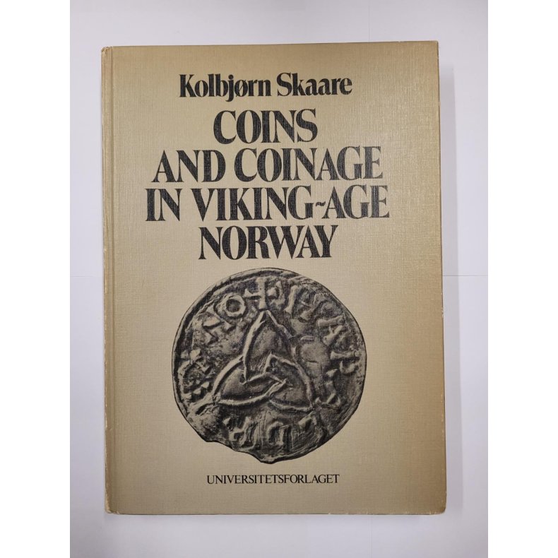 Kolbjrn Skaare - Coins and Coinage in Viking-age Norway