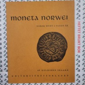 Kolbjrn Skaare - Moneta norwei - Norsk mynt i tusen r
