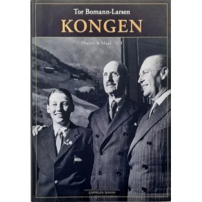 Kongen - Haakon & Maud VIII - Tor Bomann-Larsen - Innbundet