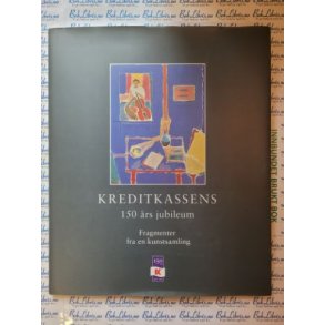 Kreditkassens 150 rs jubileum. Fragmenter fra en kunstsamling